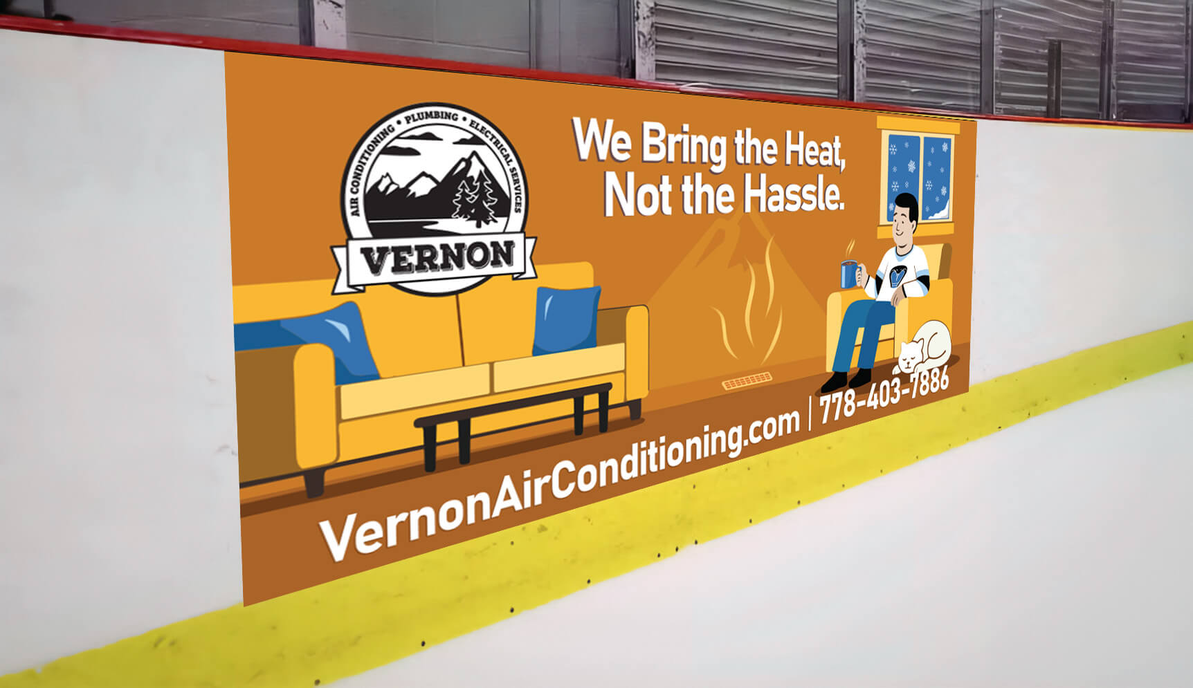 Vernon-AC-Rink-Board-Design2 Hockey rink board ad for Vernon Air Conditioning with slogan ‘We Bring the Heat, Not the Hassle,’ showing a cozy living room illustration with a man and a cat.